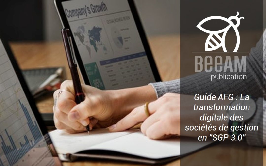 Guide AFG : La transformation digitale des sociétés de gestion en « SGP 3.0 »